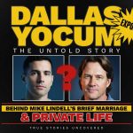 Dallas Yocum: The Untold Story Behind Mike Lindell’s Brief Marriage and Private Life